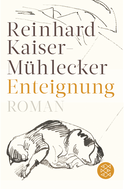 Buchcover von Enteignung: Roman von Reinhard Kaiser-Mühlecker
