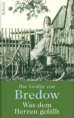 Buchcover von Was dem Herzen gefällt von Ilse Gräfin von Bredow