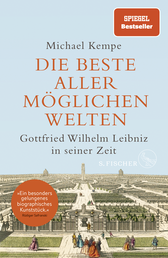Buchcover von Die beste aller möglichen Welten: Gottfried Wilhelm Leibniz in seiner Zeit von Michael Kempe