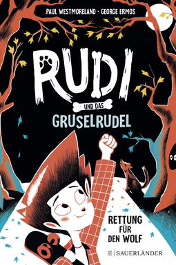 Buchcover von Rudi und das Gruselrudel − Rettung für den Wolf von Paul Westmoreland