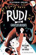 Buchcover von Rudi und das Gruselrudel − Rettung für den Wolf von Paul Westmoreland