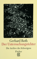Buchcover von Der Untersuchungsrichter: Die Geschichte eines Entwurfs von Gerhard Roth