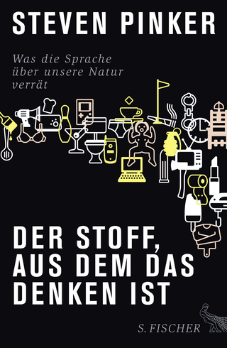 Buchcover von Der Stoff, aus dem das Denken ist: Was die Sprache über unsere Natur verrät