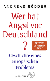 Buchcover von Wer hat Angst vor Deutschland?: Geschichte eines europäischen Problems von Andreas Rödder