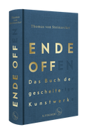 Buchcover von Ende offen – Das Buch der gescheiterten Kunstwerke von Thomas von Steinaecker