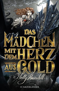 Buchcover von Das Mädchen mit dem Herz aus Gold von Kelly Barnhill