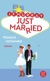 Buchcover von Just married – Plötzlich verheiratet von J.F. Murray