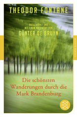 Buchcover von Die schönsten Wanderungen durch die Mark Brandenburg: Ausgewählt und mit einem Nachwort von Günter de Bruyn von Theodor Fontane