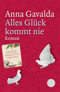 Buchcover von Alles Glück kommt nie: Roman von Anna Gavalda