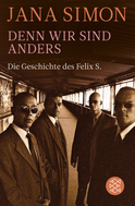 Buchcover von Denn wir sind anders: Die Geschichte des Felix S. von Jana Simon