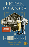 Buchcover von Der Traumpalast: Bilder von Liebe und Macht von Peter Prange