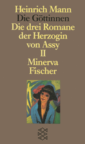 Buchcover von Die Göttinnen - Die drei Romane der Herzogin von Assy von Heinrich Mann