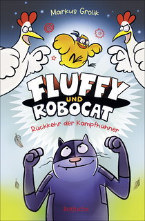 Buchcover von Fluffy & Robocat Vol. 2: Rückkehr der Kampfhühner