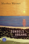 Buchcover von Zündels Abgang: Roman von Markus Werner