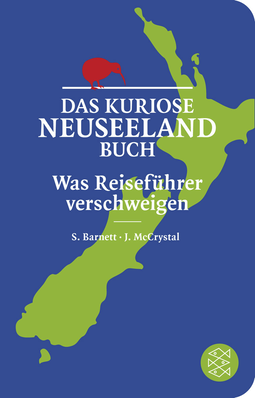 Buchcover von Das kuriose Neuseeland-Buch: Was Reiseführer verschweigen von Stephen Barnett, John McCrystal