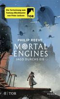 Buchcover von Mortal Engines - Jagd durchs Eis: Roman von Philip Reeve