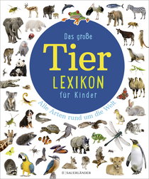 Buchcover von Das große Tierlexikon für Kinder: Alle Arten rund um die Welt