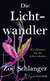 Buchcover von Die Lichtwandler: Wie Pflanzen uns das Leben schenken von Zoë Schlanger