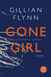Buchcover von Gone Girl - Das perfekte Opfer: Roman von Gillian Flynn