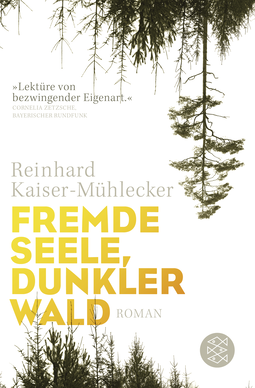 Buchcover von Fremde Seele, dunkler Wald: Roman von Reinhard Kaiser-Mühlecker