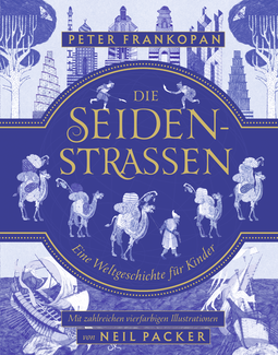 Buchcover von Die Seidenstraßen von Peter Frankopan