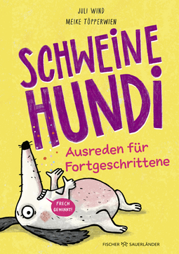 Buchcover von Schweinehundi: Ausreden für Fortgeschrittene  von Juli Wind