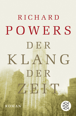Buchcover von Der Klang der Zeit: Roman von Richard Powers