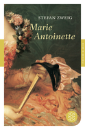 Buchcover von Marie Antoinette von Stefan Zweig