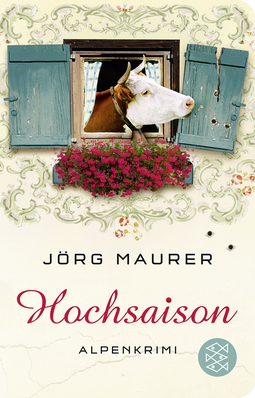 Buchcover von Hochsaison: Alpenkrimi von Jörg Maurer
