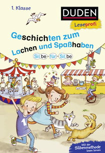 Buchcover von Duden Leseprofi – Silbe für Silbe: Geschichten zum Lachen und Spaßhaben, 1. Klasse von Susanna Moll, Hanneliese Schulze