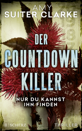 Buchcover von Der Countdown-Killer - Nur du kannst ihn finden: Thriller von Amy Suiter Clarke