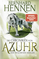 Buchcover von Die Chroniken von Azuhr – Der träumende Krieger: Roman von Bernhard Hennen