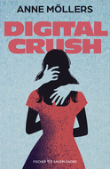 Buchcover von Digital Crush von Anne Möllers
