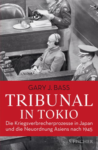 Buchcover von Tribunal in Tokio: Die Kriegsverbrecherprozesse in Japan und die Neuordnung Asiens nach 1945