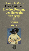 Buchcover von Die Göttinnen - Die drei Romane der Herzogin von Assy von Heinrich Mann