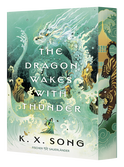 Buchcover von The Dragon Wakes With Thunder von K. X. Song