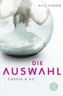 Buchcover von Cassia & Ky -- Die Auswahl von Ally Condie