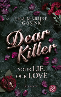 Buchcover von Dear Killer - Your Lie, Our Love von Lisa Marijke Gosink