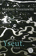 Buchcover von Yseut.: Abenteuerroman in 37 Folgen. von Marlene Streeruwitz