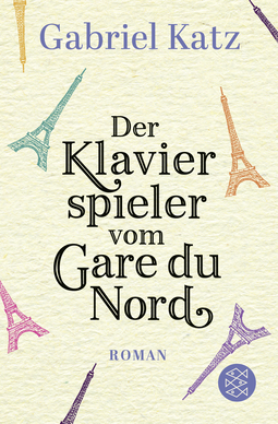 Buchcover von Der Klavierspieler vom Gare du Nord: Roman von Gabriel Katz