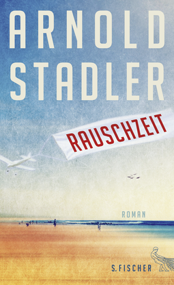 Buchcover von Rauschzeit: Roman von Arnold Stadler