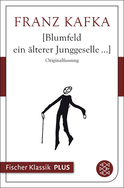 Buchcover von Blumfeld ein älterer Junggeselle... von Franz Kafka