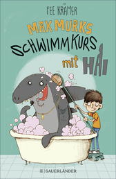 Buchcover von Max Murks - Schwimmkurs mit Hai von Fee Krämer