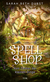 Buchcover von Spellshop: Vom Zauber der kleinen Dinge von Sarah Beth Durst