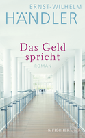 Buchcover von Das Geld spricht: Roman von Ernst-Wilhelm Händler