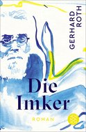Buchcover von Die Imker: Roman von Gerhard Roth