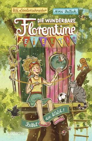 Buchcover von Die wunderbare Florentine Feiertag: Rettet den Wald!