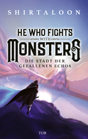Buchcover von He Who Fights With Monsters 2: Die Stadt der Gefallenen Echos von Shirtaloon
