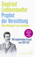 Buchcover von Prophet der Vernichtung. Über Volksgeist und Judenhass: Herausgegeben und mit begleitenden Essays von Götz Aly von Siegfried Lichtenstaedter