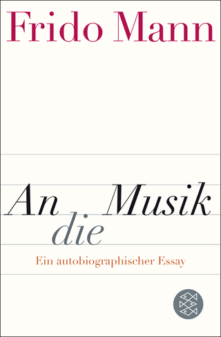 Buchcover von An die Musik: Ein autobiographischer Essay